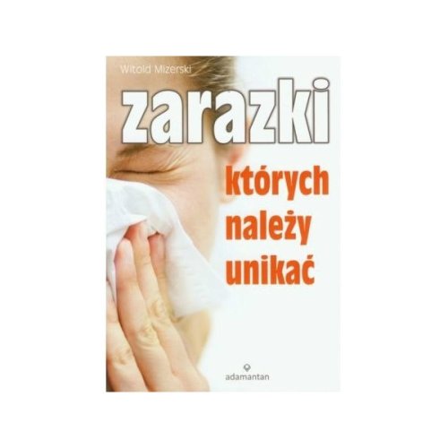 Zarazki których należy unikać